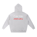 F*CK YOU SIT BACK & WATCH | Snow Wash Fleece Oversize Hoodie thumbnail 4