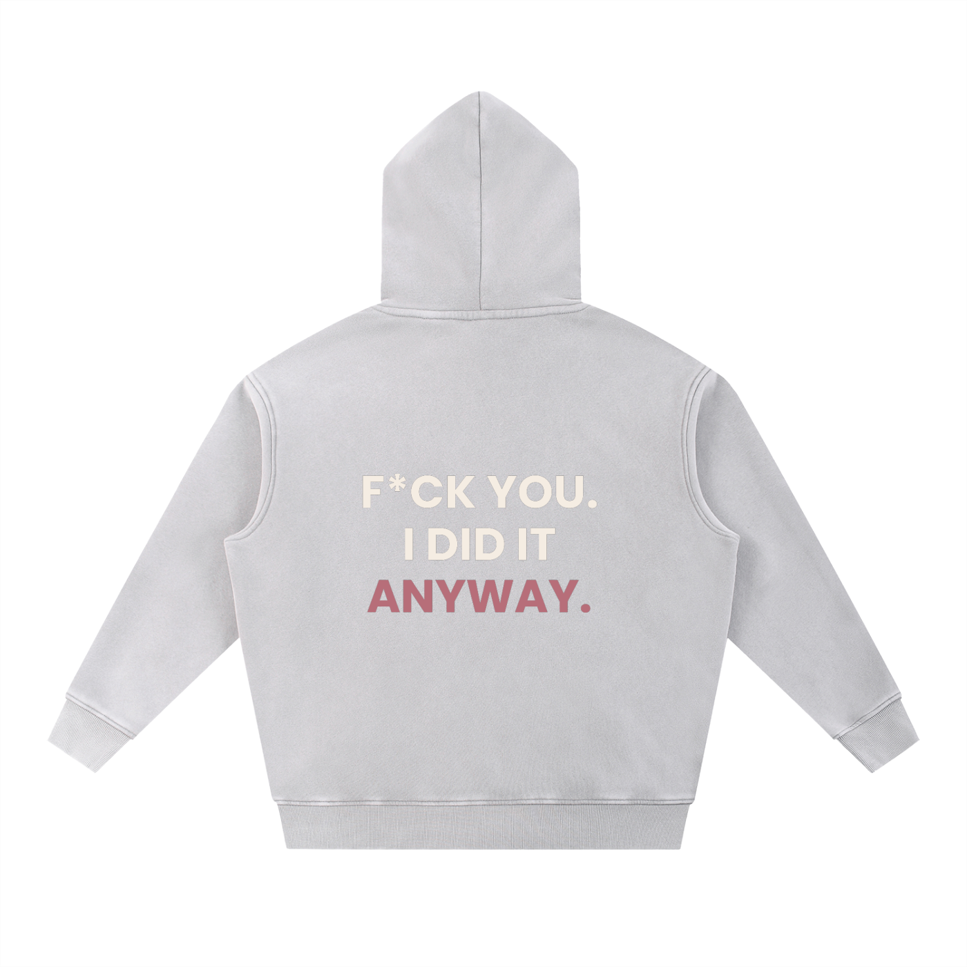 I Did It Anyway Snow Wash Hoodie | Unfiltered by BuiltByJani